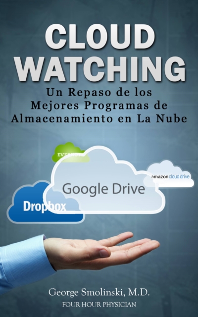 Cloud Watching: Un Repaso de los Mejores Programas de Almacenamiento en La Nube, EPUB eBook