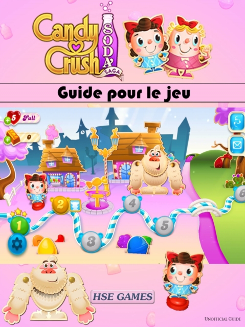 Guide pour le jeu Candy Crush Soda Saga, EPUB eBook