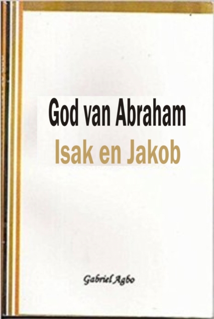 God van Abraham, Isak en Jakob, EPUB eBook