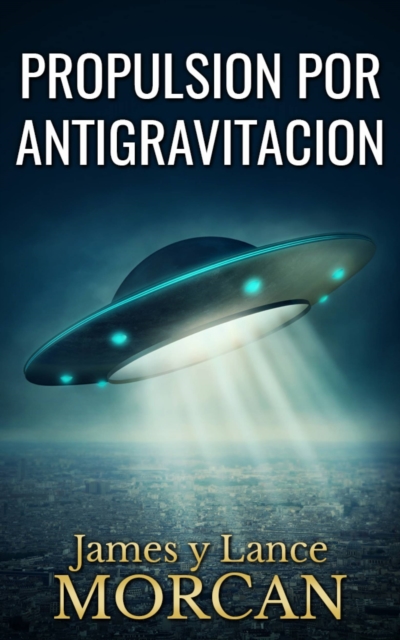 Propulsion por Antigravitacion, EPUB eBook