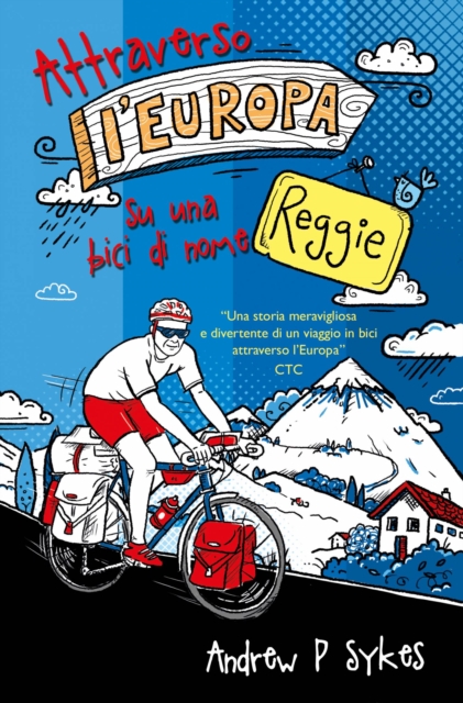 Attraverso l'Europa su una bici di nome Reggie, EPUB eBook