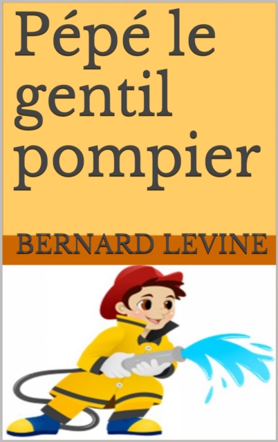 Pepe le gentil pompier, EPUB eBook