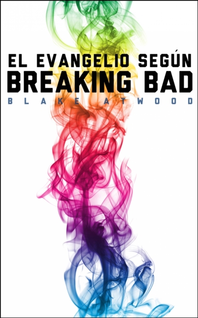 El evangelio segun Breaking Bad, EPUB eBook