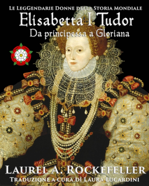 Elisabetta I Tudor: da principessa a Gloriana, EPUB eBook