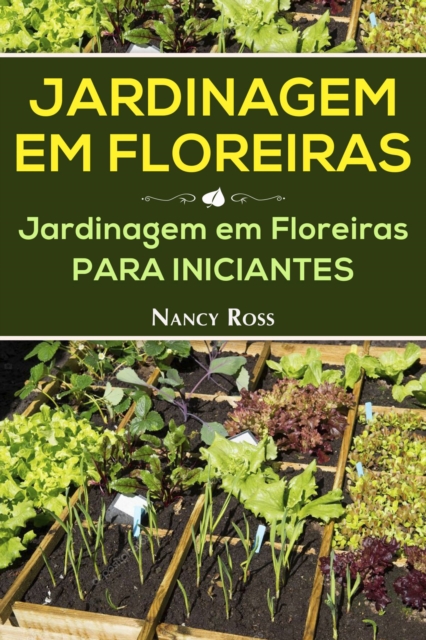 Jardinagem em Floreiras: Jardinagem em Floreiras para Iniciantes, EPUB eBook