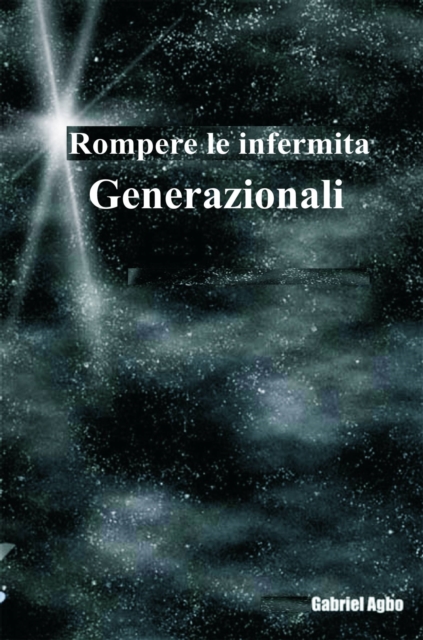 Rompere le infermita generazionali, EPUB eBook