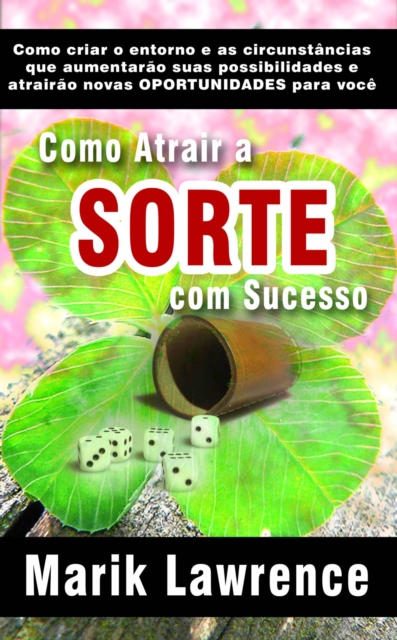 Como Atrair a Sorte com Sucesso, EPUB eBook