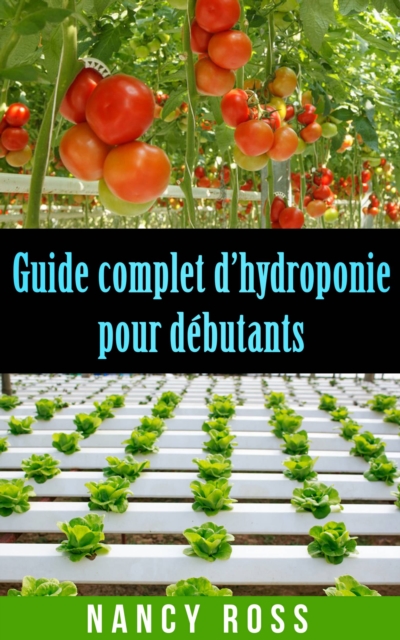 Guide complet d'hydroponie pour debutants, EPUB eBook