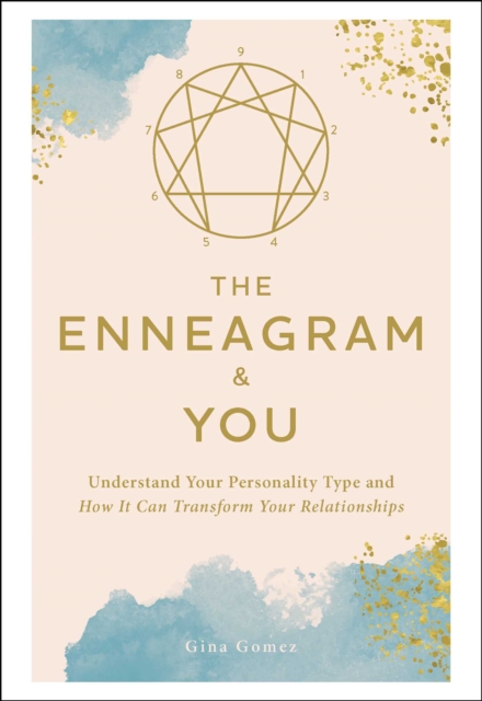 The Enneagram & You : Understand Your Personality Type and How It Can Transform Your Relationships, EPUB eBook