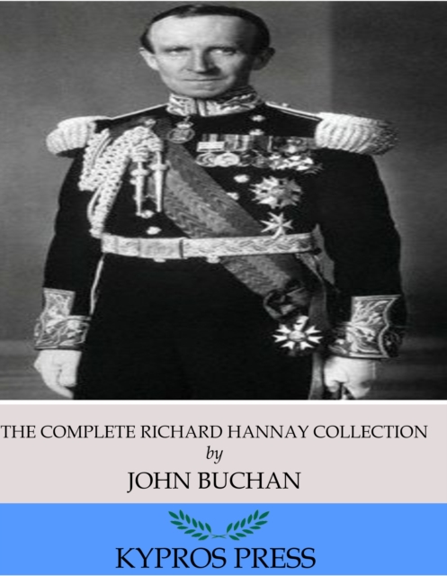 The Complete Richard Hannay Collection, EPUB eBook