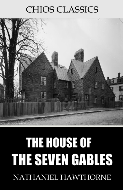The House of the Seven Gables, EPUB eBook