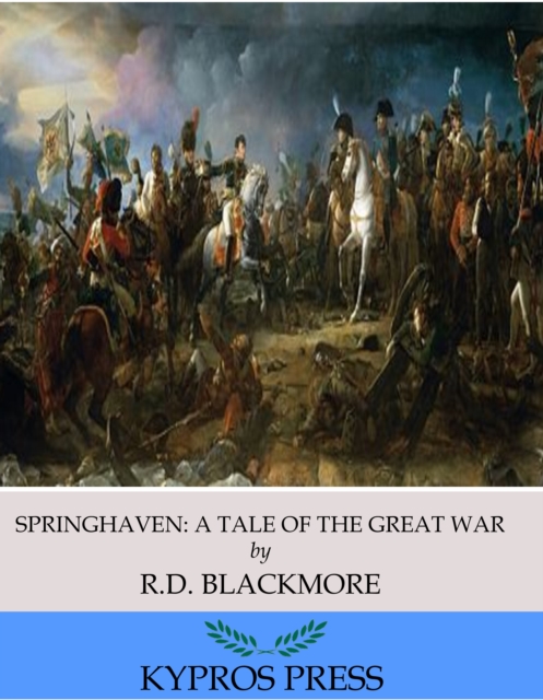 Springhaven: A Tale of the Great War, EPUB eBook