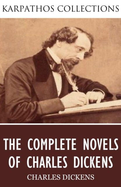 The Complete Novels of Charles Dickens, EPUB eBook
