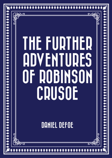 The Further Adventures of Robinson Crusoe, EPUB eBook