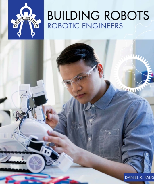 Building Robots : Robotic Engineers, PDF eBook