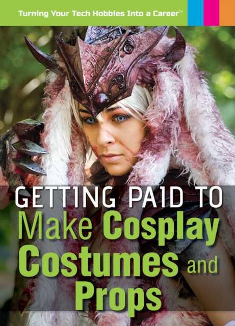 Getting Paid to Make Cosplay Costumes and Props, PDF eBook