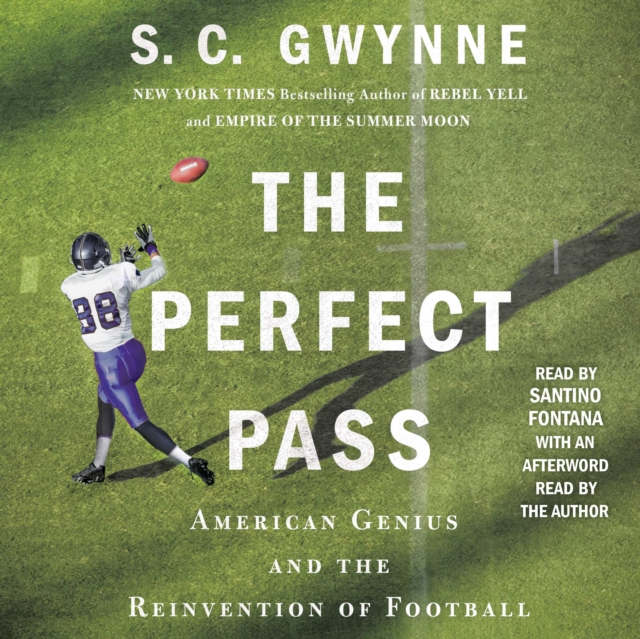 The Perfect Pass : American Genius and the Reinvention of Football, eAudiobook MP3 eaudioBook