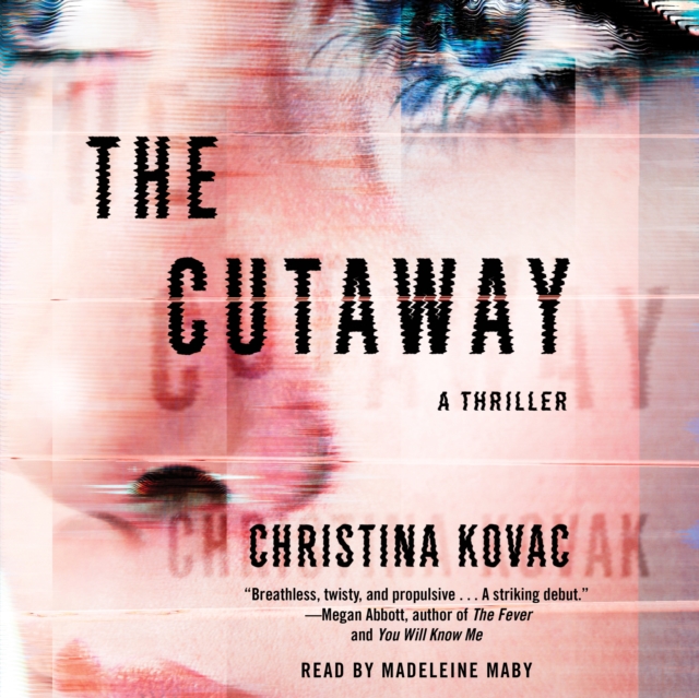The Cutaway : A Novel, eAudiobook MP3 eaudioBook