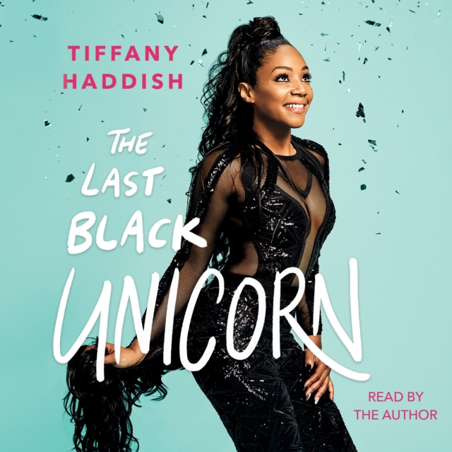 The Last Black Unicorn, eAudiobook MP3 eaudioBook