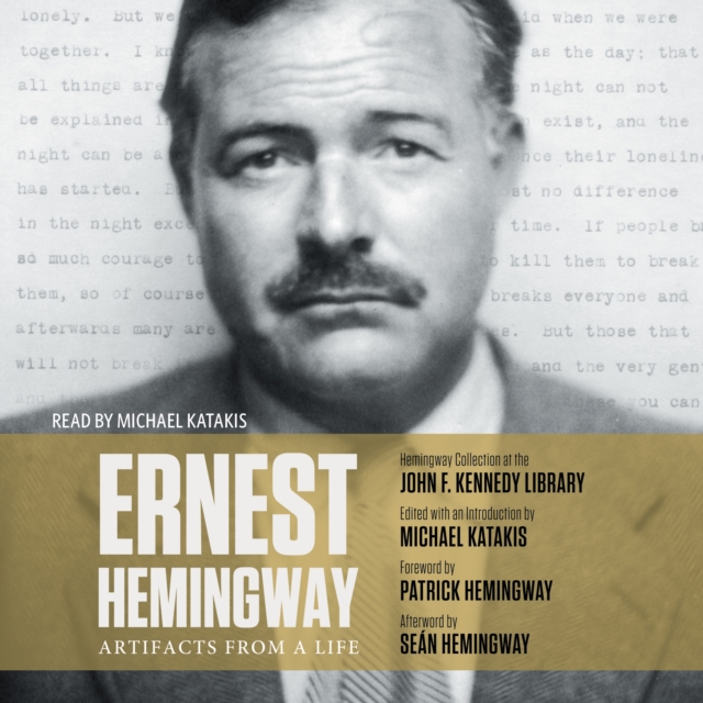 Ernest Hemingway: Artifacts From a Life, eAudiobook MP3 eaudioBook