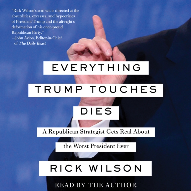 Everything Trump Touches Dies, eAudiobook MP3 eaudioBook