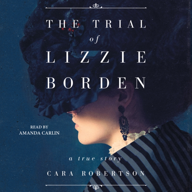 The Trial of Lizzie Borden, eAudiobook MP3 eaudioBook