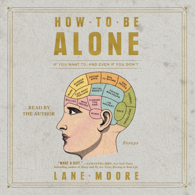 How to be Alone : If You Want to, and Even If You Don't, eAudiobook MP3 eaudioBook