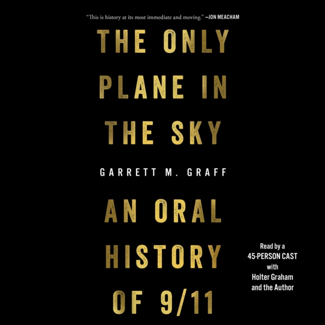 The Only Plane in the Sky : An Oral History of September 11, 2001, eAudiobook MP3 eaudioBook