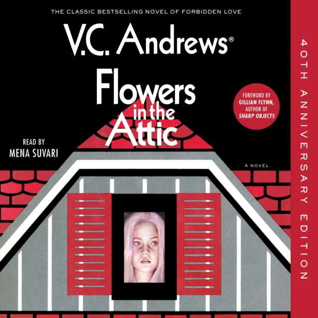 Flowers in the Attic : 40th Anniversary Edition, eAudiobook MP3 eaudioBook