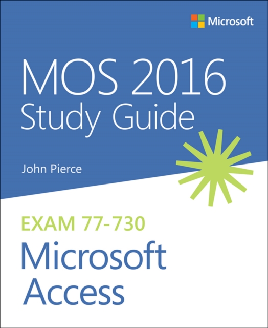 MOS 2016 Study Guide for Microsoft Access, PDF eBook