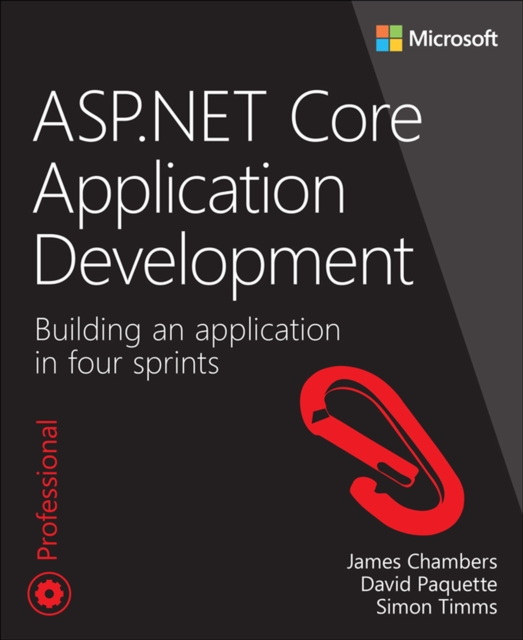 ASP.NET Core Application Development :  Building an application in four sprints, PDF eBook
