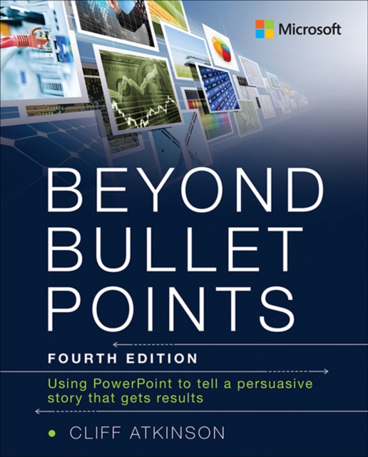Beyond Bullet Points : Using PowerPoint to tell a compelling story that gets results, EPUB eBook