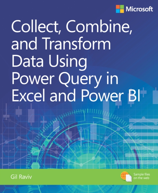 Collect, Combine, and Transform Data Using Power Query in Excel and Power BI, PDF eBook