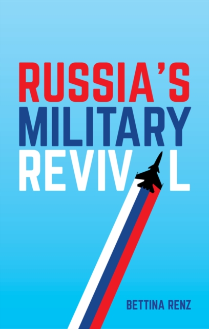 Russia's Military Revival, EPUB eBook