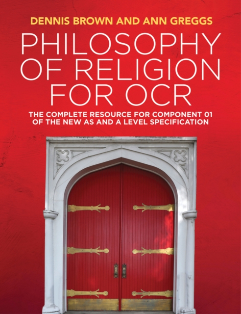 Philosophy of Religion for OCR : The Complete Resource for Component 01 of the New AS and A Level Specification, Paperback / softback Book