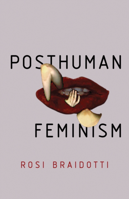 Posthuman Feminism, Hardback Book