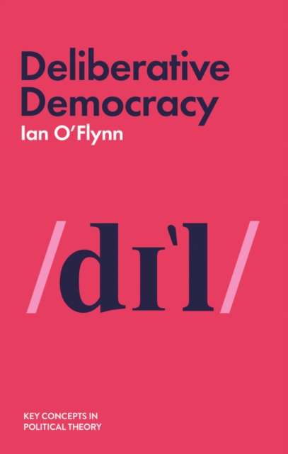 Deliberative Democracy, Paperback / softback Book