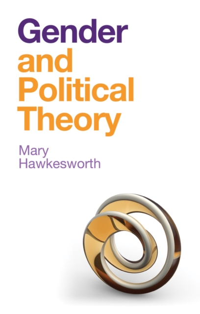 Gender and Political Theory : Feminist Reckonings, Hardback Book