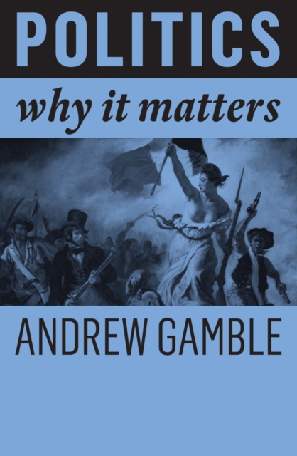Politics : Why It Matters, Paperback / softback Book