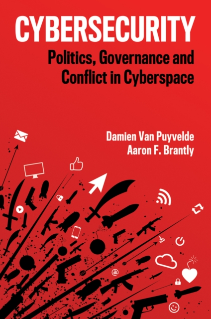 Cybersecurity : Politics, Governance and Conflict in Cyberspace, EPUB eBook