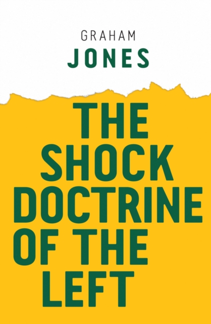 The Shock Doctrine of the Left, Paperback / softback Book