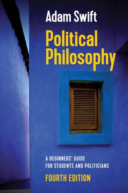 Political Philosophy : A Beginners' Guide for Students and Politicians, EPUB eBook