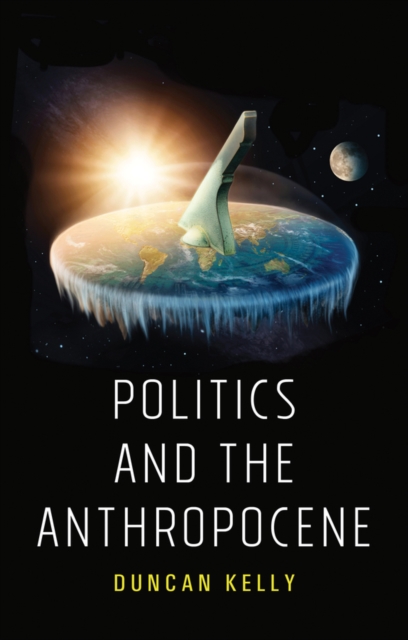 Politics and the Anthropocene, Paperback / softback Book