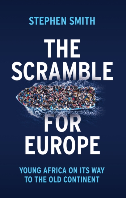 The Scramble for Europe : Young Africa on its way to the Old Continent, Paperback / softback Book
