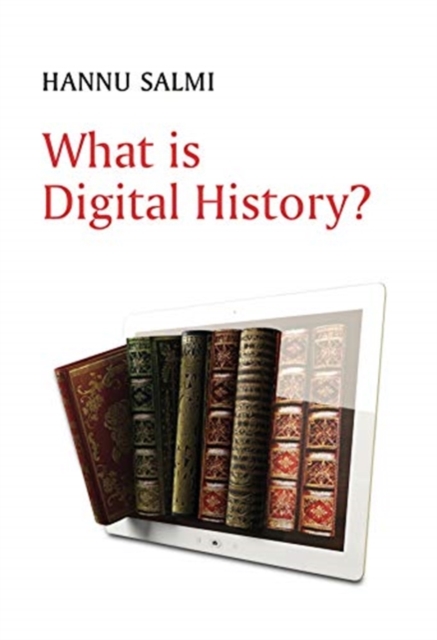 What is Digital History?, Paperback / softback Book