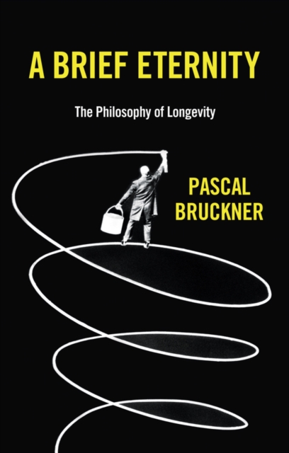A Brief Eternity : The Philosophy of Longevity, EPUB eBook