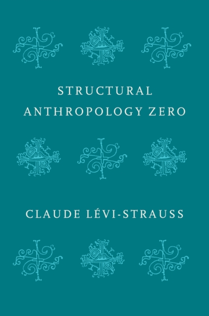Structural Anthropology Zero, EPUB eBook
