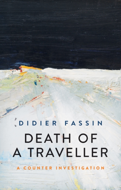 Death of a Traveller : A Counter Investigation, Paperback / softback Book