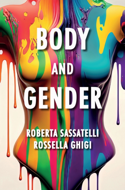 Body and Gender : Sociological Perspectives, Paperback / softback Book