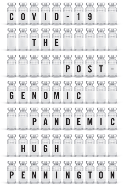 COVID-19 : The Postgenomic Pandemic, Hardback Book